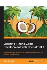 Learning iPhone Game Development with Cocos2d 3.0