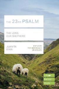The 23rd Psalm (Lifebuilder Study Guides)