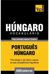 Vocabulário Português-Húngaro - 5000 palavras mais úteis