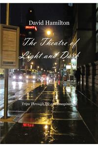 The Theatre of Light and Dark