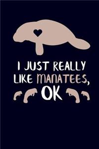 I Just Really Like Manatees, Ok