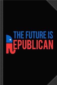 The Future Is Republican Journal Notebook