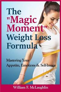 Magic Moment Weight Loss Formula