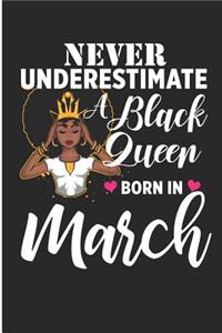 Never Underestimate a Black Queen Born in March