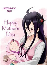 Sketchbook Plus: Anime Girls: 100 Large High Quality Sketch Pages (Happy Mother's Day)