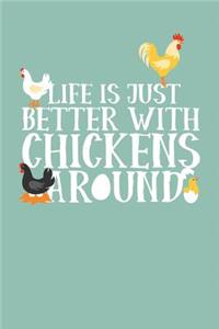 Life Is Just Better with Chickens Around