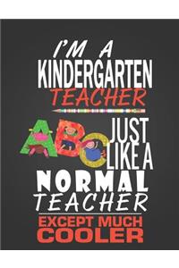 I'm a Kindergarten Teacher