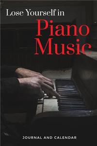 Lose Yourself in Piano Music