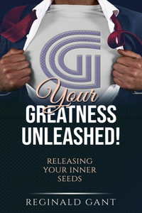 Your Greatness Unleashed