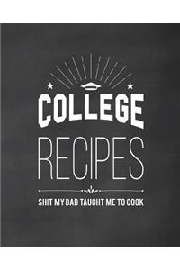 College Recipes - Shit My Dad Taught Me to Cook