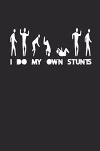 I Do My Own Stunts