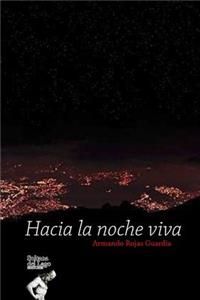 Hacia la noche viva