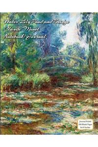 Water Lily Pond and Bridge - Claude Monet - Notebook/Journal: Journal Ruled - 200 Blank Pages - 8x10 Inches