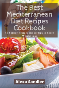 The Best Mediterranean Diet Recipes Cookbook