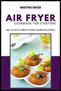Air Fryer Cookbook For Everyone