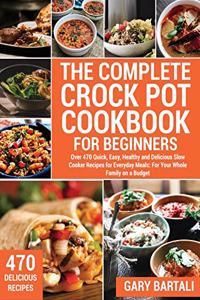 The Complete Crock Pot Cookbook for Beginners