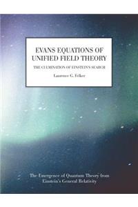 Evans Equations of Unified Field Theory