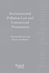Environmental Pollution Law and Commercial Transactions