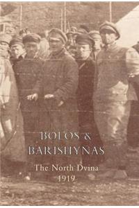 Bolos and Barishynas (Archangel 1919)