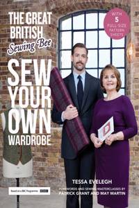 The Great British Sewing Bee: Sew Your Own Wardrobe