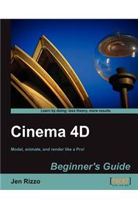 Cinema 4D Beginner's Guide