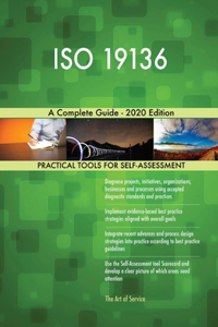 ISO 19136 A Complete Guide - 2020 Edition