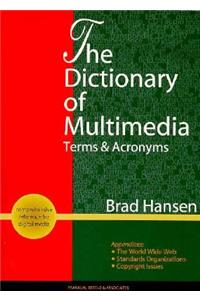 Dictionary of Multimedia