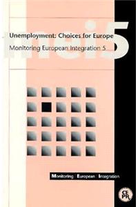 Unemployment: Choices for Europe