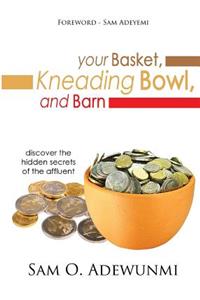 Your Basket, Kneading Bowl, and Barn