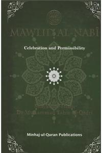 Mawlid Al-Nabi: Celebration and Permissibility