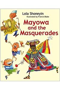 Mayowa and the Masquerades