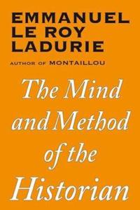 The The Mind and Method of the Historian