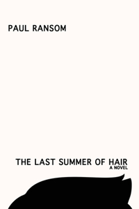 Last Summer of Hair