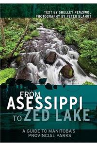 From Asessippi to Zed Lake