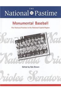 National Pastime, Monumental Baseball, 2009