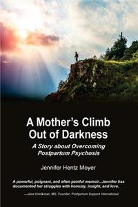 Mother's Climb Out Of Darkness