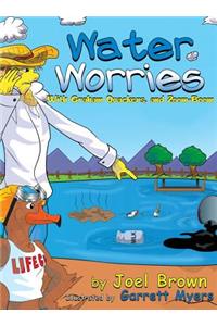 Water Worries With Graham Quackers, and Zoom-Boom