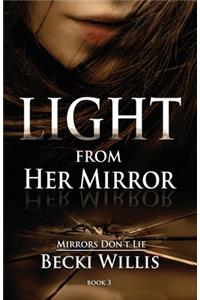 Light from Her Mirror