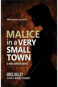 Malice in a Very Small Town