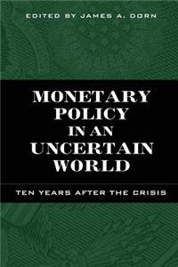 Monetary Policy in an Uncertain World