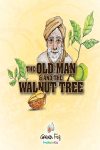 Old Man And The Walnut Tree