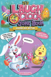 It's Laugh O'Clock Joke Book - Golden Egg Edition