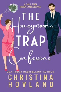 Honeymoon Trap Confessions