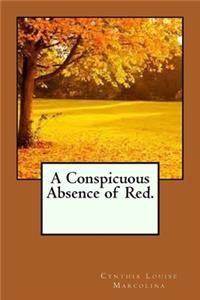 Conspicuous Absence of Red.