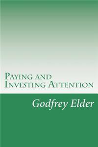 Paying and Investing Attention