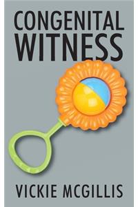 Congenital Witness