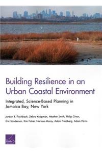 Building Resilience in an Urban Coastal Environment