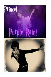 Prince - Purple Rain!: Let's Go Crazy! - 1999