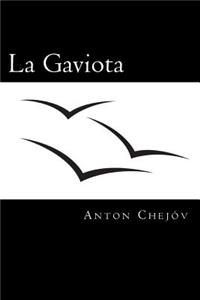 La Gaviota (Spanish Edition)
