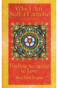 Why I Am Still a Catholic
